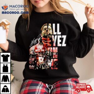 All Eyez On Me Jurgen Klopp Signatures Shirt