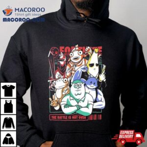 All Heroes Fortnite The Battle Is Not Over Shirt