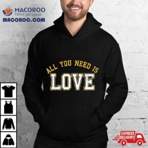 All You Need Is Love Cheeseheadtv Shirt 1 All You Need Is Love Cheeseheadtv Tshirt