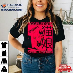 Anime Accelerate Imgnai Catgirl Research Shirt