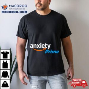 Anxiety Prime Parody Logo Shirt