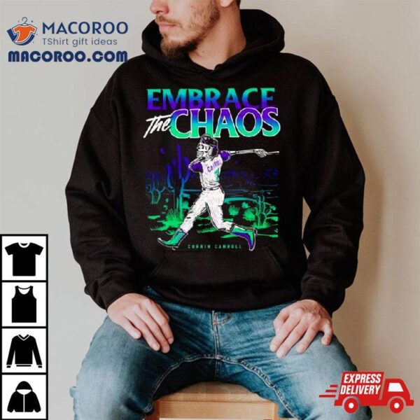 Arizona Diamondbacks Corbin Carroll Major League Baseball Player Skull Embrace The Chaos Shirt