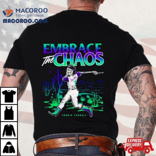 Arizona Diamondbacks Corbin Carroll Major League Baseball Player Skull Embrace The Chaos Shirt