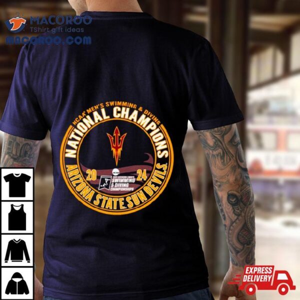 Arizona State Sun Devils 2024 Ncaa Men’s Swimming And Diving National Champions Shirt