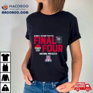 Arizona Wildcats 2024 Ncaa Men’s Basketball March Madness Final Four Shirt