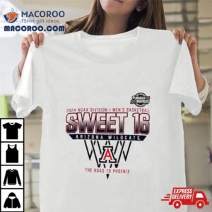 Arizona Wildcats Sweet 16 Di Men’s Basketball 2024 The Road To Phoenix Shirt