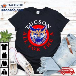 Arizona Wildcats Tucson All For The Vintage Tshirt