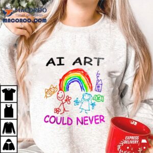 At Art Could Never Tshirt