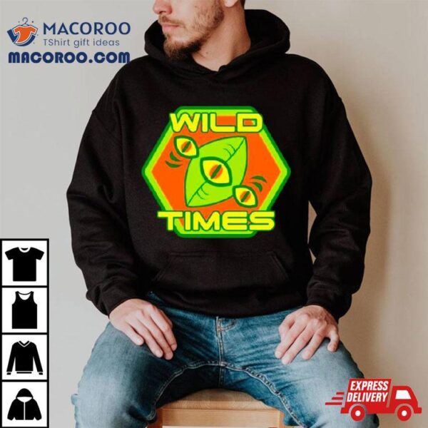 Atomless Wild Times Shirt