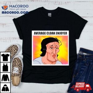 Average Cloak Enjoyer Tshirt