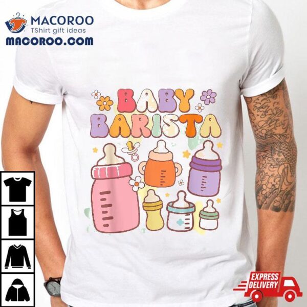 Baby Barista Funny Nurse Nicu Milk Bottle Shirt