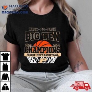 Back To Back Big Ten Champions Purdue Boilermakers Basketball Tshirt