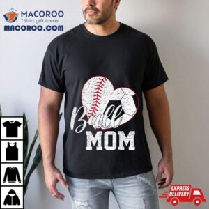 Ball Mom Both Of Soccer Baseball Gifts Mothers Day Tshirt