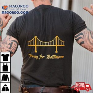 Baltimore Bridge Collapse Pray For Baltimore Shirt