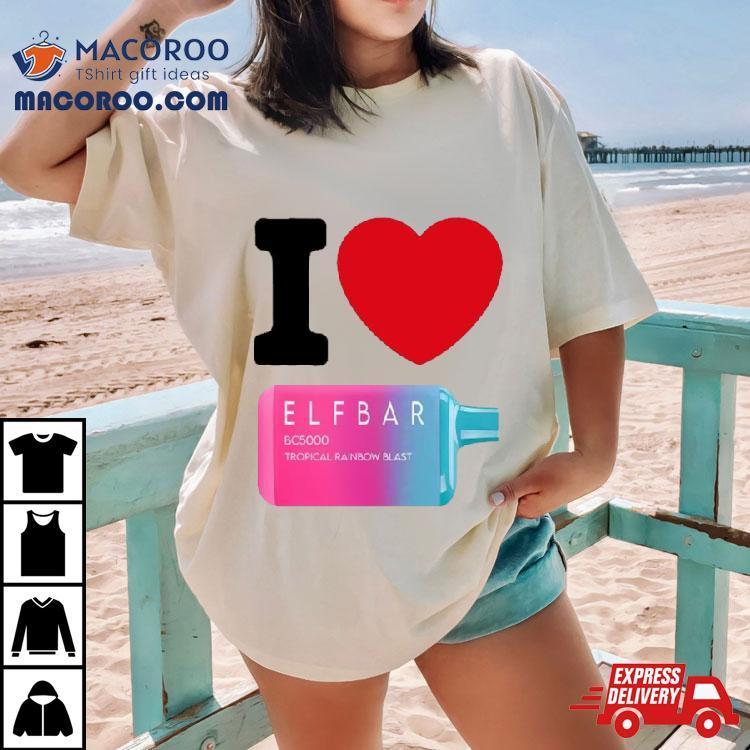Banishedusa I Love Elfbar Shirt Banishedusa I Love Elfbar Shirt