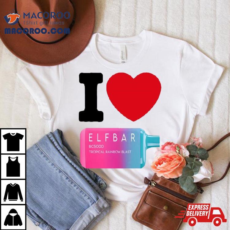 Banishedusa I Love Elfbar Shirt Banishedusa I Love Elfbar Shirt
