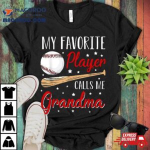 Baseball My Favorite Player Calls Me Grandma Heart Shirt