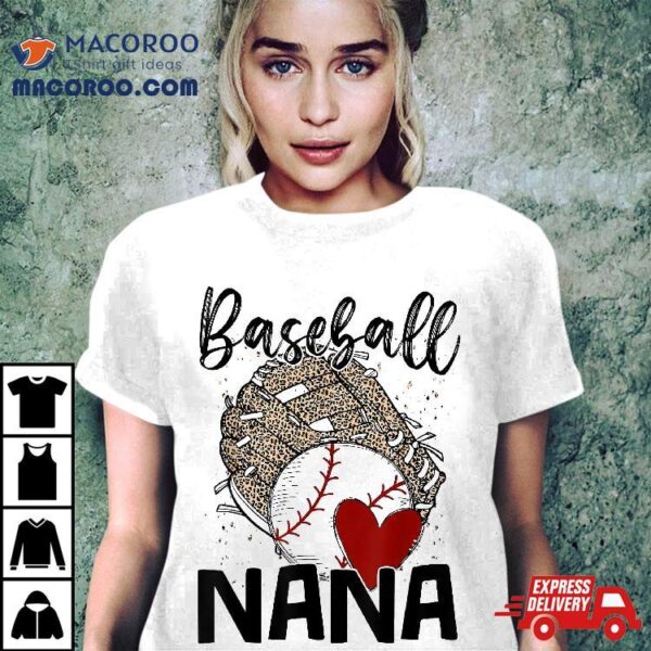 Baseball Nana Leopard Game Day Lover Mothers Shirt