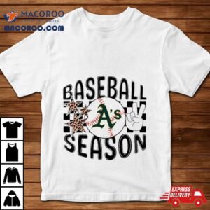 Baseball Season Oakland Athletics Tshirt