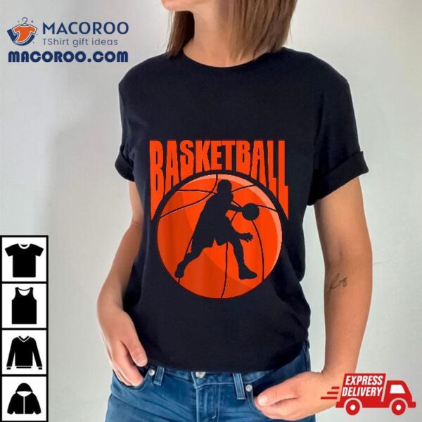 Basketball Player Bouncing Ball Game Sports Fan Shirt