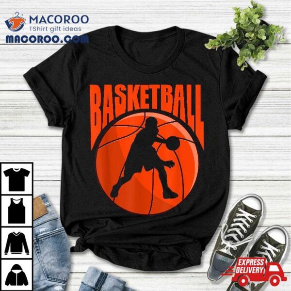 Basketball Player Bouncing Ball Game Sports Fan Shirt