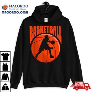 Basketball Player Bouncing Ball Game Sports Fan Tshirt