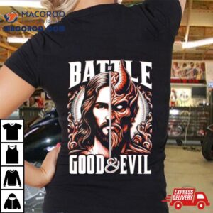 Battle Of Good And Evil Eternal Struggle Between Good And Evil Tshirt