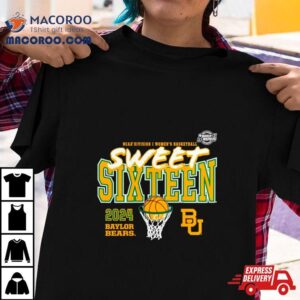 Baylor Bears Ncaa Women S Basketball Tournament March Madness Sweet Fast Break Tshirt