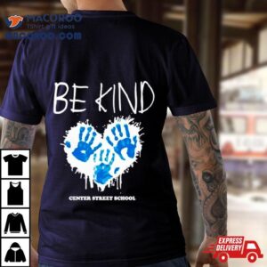 Be Kind Center Street School Tshirt