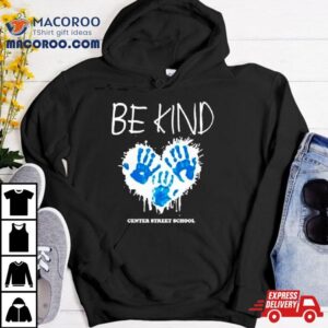 Be Kind Center Street School Tshirt
