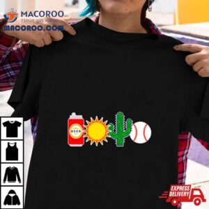 Beer Sun Cactus And Baseball Tshirt