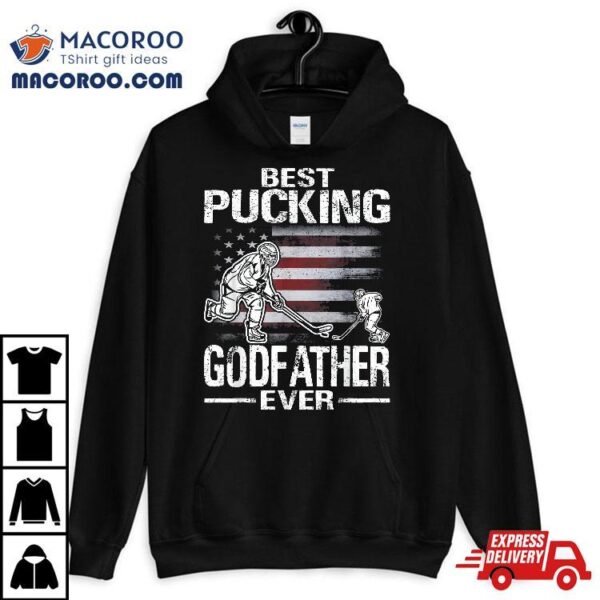 Best Pucking Godfather Ever Hockey Father’s Day Gift Shirt