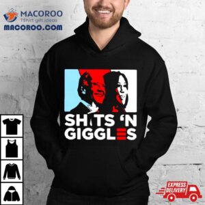 Biden Harris Sh.t N Giggles Shirt 1 Biden Harris Sh T N Giggles Tshirt