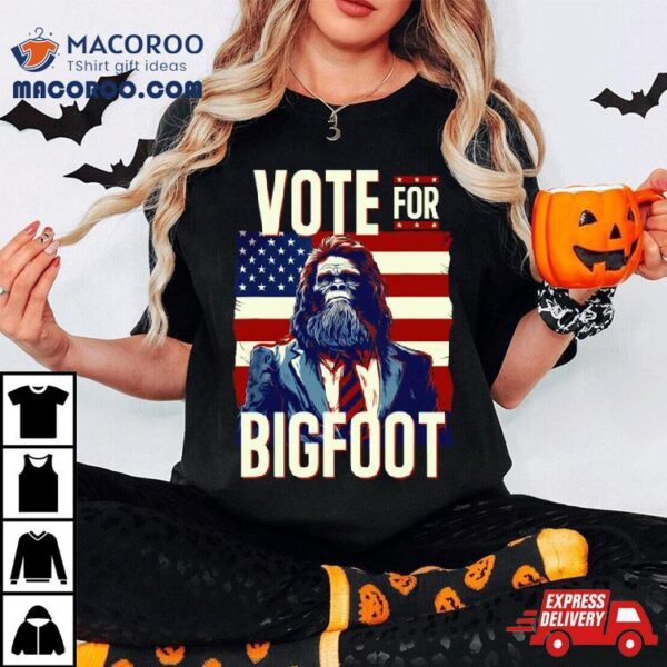 Bigfoot For President Election Vote Sasquatch American Flag 2024 Shirt