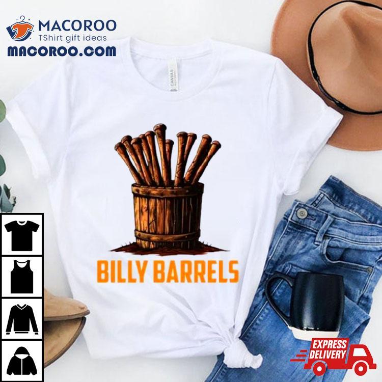 Billy Barrels Shirt Billy Barrels Shirt