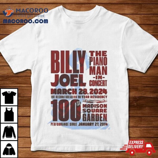 Billy Joel The Piano Man In Concert March 28 2024 Msg New York 100th Evenshirt