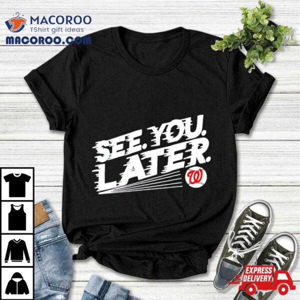 Bob Carpenter Washington See You Later Baseball Shirt