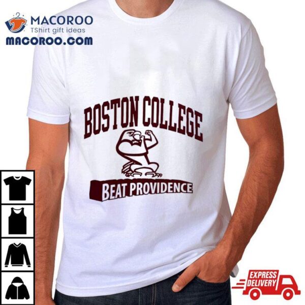 Boston College Beat Providence Shirt