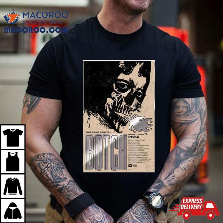 Botch Good Bye And Thank You Europe Uk Tour 2024 Shirt Botch Good Bye And Thank You Europe Uk Tour 2024 Shirt