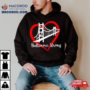 Bridge Baltimore Strong Francis Scott Key Tshirt