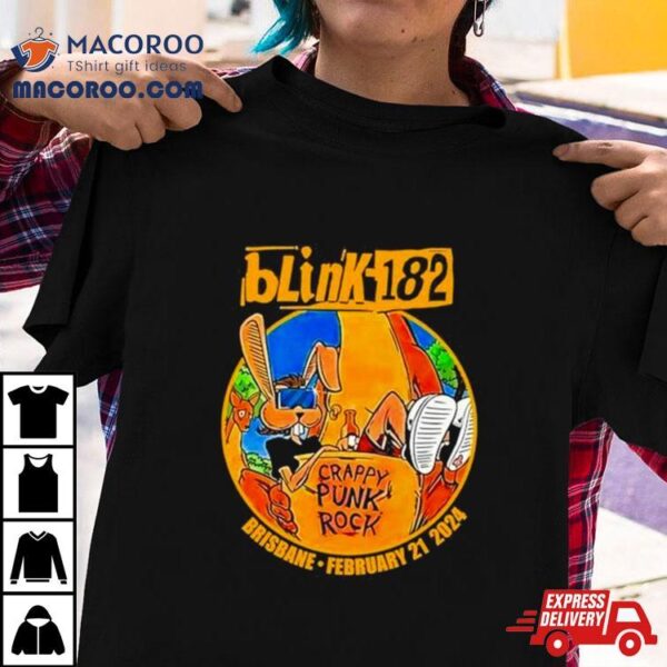 Brisbane Entertainment Crappy Punk Rock Centre Blink 182 Brisbane Australia Tour 2024 Shirt