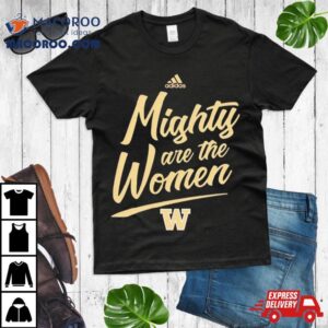 Brooke Nelson Washington Softball Mighty Are The Women Tshirt