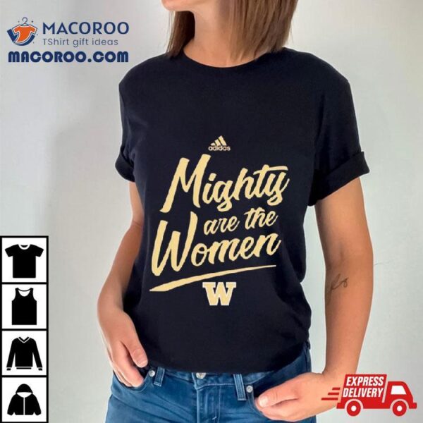 Brooke Nelson Washington Softball Mighty Are The Women Shirt