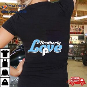 Brotherly Love Everlasting Philadelphia Phillies Tshirt