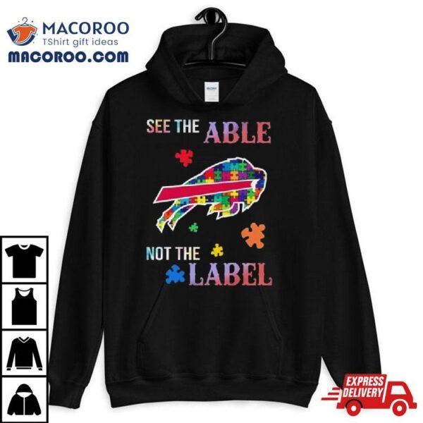 Buffalo Bills Autism Awareness See The Able Not The Label Shirt