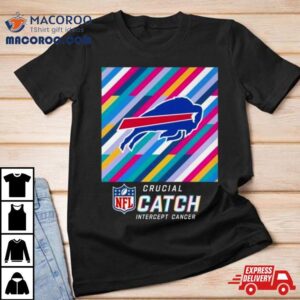 Buffalo Bills Nfl Crucial Catch Intercept Cancer Tshirt