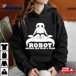 Buffalo Robot Having Sex With A Crab Tshirt