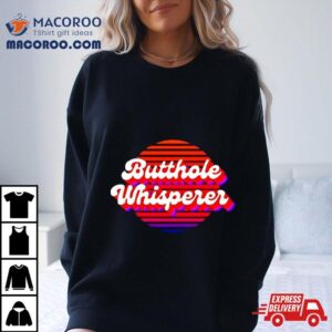 Butthole Whisperer Vintage Shirt