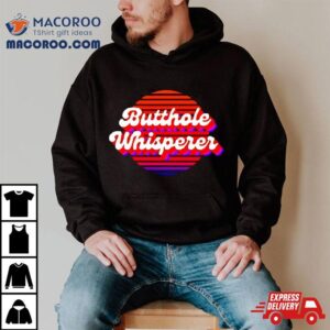 Butthole Whisperer Vintage Shirt