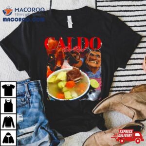 Caldo De Res Tshirt